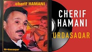 Cherif Hamani  Xas aǧit [upl. by Gaylord]