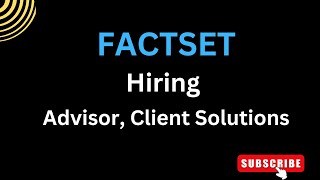 Factset hiring for the position of Advisor Client Solutions hyderabad jobs hiring requirements [upl. by Caswell]