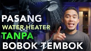 Cara Pasang Water Heater Listrik Ariston Tanpa Bobok Tembok [upl. by Alrahc]