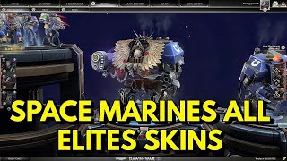 WARHAMMER 40K DAWN OF WAR 3  SPACE MARINES ALL ELITES UNITS amp SKINS UPDATED [upl. by Alrich]