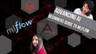 Advancing AI  Beginners Guide to MLflow [upl. by Nirol554]