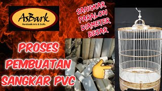 Proses pembuatan sangkar PVC  Sangkar paralon diameter besar kerajinan paralon [upl. by Guod52]