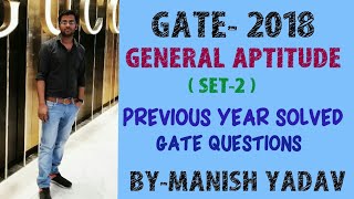 GATE 2018  GENERAL APTITUDE  PREVIOUS YEAR SOLVED GATE QUESTIONS  SET 2 [upl. by Einnej]