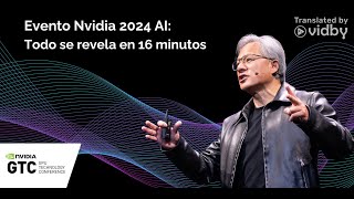 Evento Nvidia 2024 AI Todo se revela en 16 minutos [upl. by Lyssa]