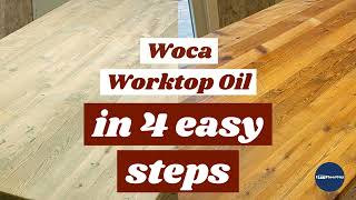 Woca Worktop Oil in 4 Easy Steps [upl. by Herson]