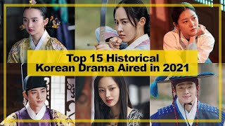 TOP 15【Historical】KOREAN Dramas of 《2021》 You Cant Miss [upl. by Hardunn503]