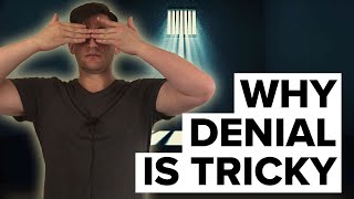 Why Denial is a Tricky Subject  Psychology of Denying Reality [upl. by Airehtfele]