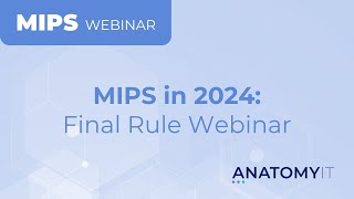 MIPS in 2024 Final Rule Webinar [upl. by Primrose737]