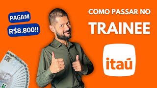 COMO PASSAR NO TRAINEE ITAÚ 2025 [upl. by Brittaney]