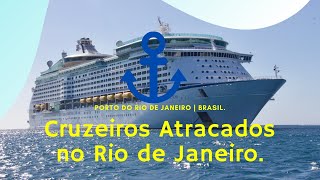 Cruzeiros Atracados no Porto do Rio de Janeiro  Porto Navio Rio de Janeiro [upl. by Ainegue]