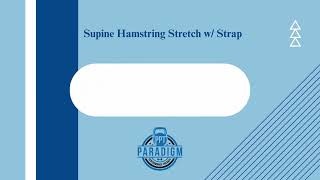 Supine Hamstring Stretch w Strap [upl. by Sunderland655]