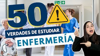 ESTUDIAR ENFERMERÍA 50 VERDADES SOBRE ESTUDIAR ENFERMERÍA👩🏻‍⚕⚠️ [upl. by Callum]