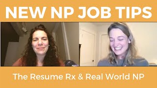 NEW NURSE PRACTITIONER JOB TIPS  The Resume Rx Interview [upl. by Nepsa687]