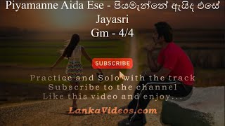 Piyamanne Aida Ese  පියමැන්නේ ඇයිද එසේ  Jayasri  Sinhala Guitar Chords [upl. by Glinys]