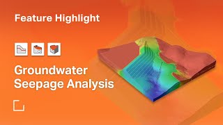 Groundwater Seepage Analysis  Feature Highlight [upl. by Libyc696]