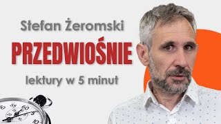 Przedwiośnie  Streszczenie i opracowanie w 5 minut  Stefan Żeromski [upl. by Vance]