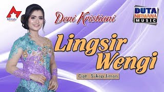 Deni Kristiani  Lingsir Wengi  Dangdut OFFICIAL [upl. by Allerim485]