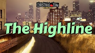 Christmas on The Highline [upl. by Nylaras450]