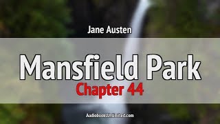 Mansfield Park Audiobook Chapter 44 [upl. by Anita]