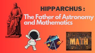 Hipparchus The Father of Astronomy and Mathematics [upl. by Albemarle]