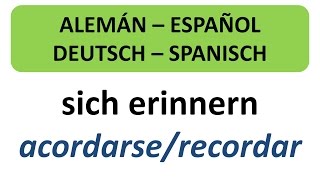 ALEMÁN – ESPAÑOL sich erinnern  acordarserecordar – frases útiles [upl. by Adachi]