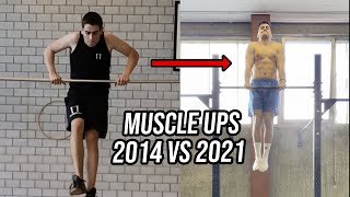 Muscle Up Progression  2014 VS 2021 [upl. by Haduj204]