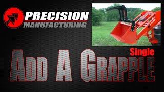 Single Add A Grapple  Precision Manufacturing INC [upl. by Aihsenyt]