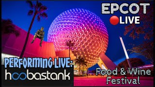 🔴 EPCOT Food amp Wine Festival HOOBASTANK Performs Disney World Live Stream disneyworld epcot [upl. by Sandry668]