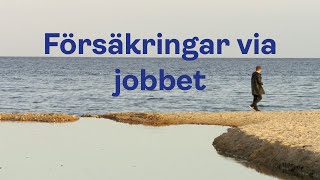 Ingen ska missa ersättning  Försäkringar via jobbet [upl. by Reinhardt512]