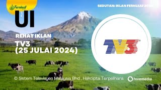 Rehat Iklan TV3 25 Julai 2024  Unik Iklan Plus [upl. by Caesaria]