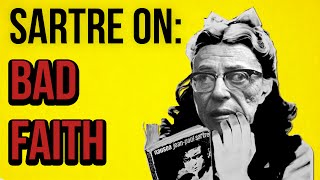 SARTRE ON Bad Faith [upl. by Wolk86]