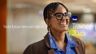 Trainee Itaú Unibanco 2025 – Conheça mais sobre as trilhas do programa [upl. by Tabbatha]