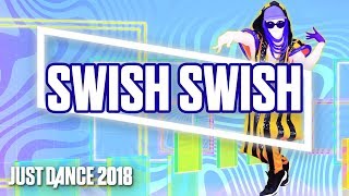 Just Dance 2018 Swish Swish by Katy Perry ft Nicki Minaj  Official Track Gameplay US [upl. by Amedeo]