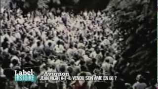 Label Histoire  Jean Vilar a til vendu son âme à Avignon en 68 [upl. by Rodney]