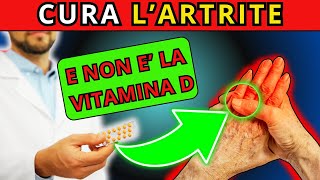 La Vitamina SCONOSCIUTA che Cura LARTRITE E NON è la Vitamina D [upl. by Alysoun]