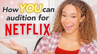 How to Audition for Netflix Shows Movies Reality TV  Casting Calls [upl. by Liban123]