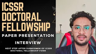 ICSSR DOCTORAL FELLOWSHIP 202324  Research Proposal Presentation  Interview  Next Step [upl. by Shir]