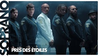 Soprano  Près des étoiles Clip officiel [upl. by Fae48]