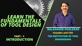 Learn the Fundamentals of Tool Design Part1 INTRODUCTION [upl. by Page80]