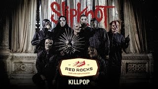 Slipknot  quotKillpopquot Live at Red Rocks Fan Footage [upl. by Tiram]