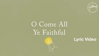 O Come All Ye Faithful Lyric Video  Hillsong Worship [upl. by Anidualc530]