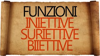 Funzioni Iniettive Suriettive e Biiettive [upl. by Lyrret765]