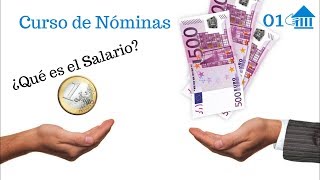 01 Curso de Nóminas El Salario [upl. by Deidre]