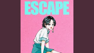 escape [upl. by Yert]