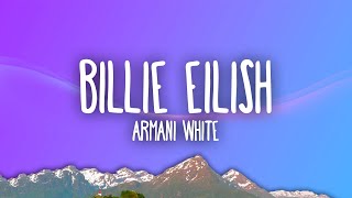 Armani White  Billie Eilish [upl. by Swihart]