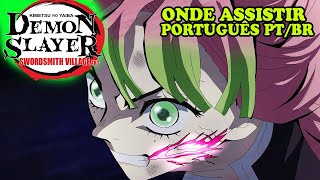 ONDE E COMO ASSISTIR DEMON SLAYER 3 TEMPORADA  Kimetsu no yaiba 3 temporada ep 1 português ptbr [upl. by Jacobah572]