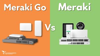 Meraki vs Meraki Go Everything You Need to Know [upl. by Tavish]