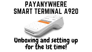 PayAnywhere A920 How to setup the A920 for the first time and unboxing [upl. by Aehsal]