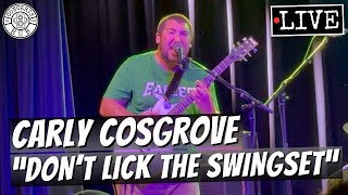 Carly Cosgrove quotDont Lick The Swingsetquot LIVE [upl. by Corvin]