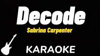 Sabrina Carpenter  Decode  Karaoke Guitar Instrumental [upl. by Nivek297]